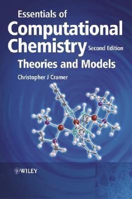 Essentials of Computational Chemistry: Theories and Models (Paperback)