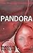Pandora (The Pandora Chronicles Short Story Series, #1)