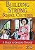 Building Strong School Cultures: A Guide to Leading Change (Leadership for Learning Series)
