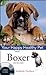 Boxer: Your Happy Healthy Pet