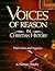 Voices of Reason in Christian History: The Great Apologists: Their Lives and Legacies