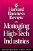 Harvard Business Review on Managing High-Tech Industries (Harvard Business Review Paperback Series)