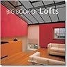 The Big Book of Lofts (Evergreen) The Big Book of Lofts (Evergreen)