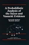 A Probabilistic Analysis of the Sacco and Vanzetti Evidence