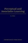 Perceptual and Associative Learning (Oxford Psychology Series)