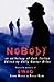 NOBODY: an anthology of Dark Fiction