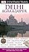 DK Eyewitness Travel Guide: Delhi, Agra and Jaipur