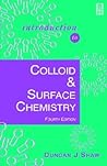 Introduction to Colloid and Surface Chemistry (Colloid & Surface Engineering) Introduction to Colloid and Surface Chemistry (Colloid & Surface Engineering)