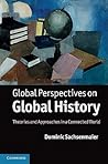 Global Perspectives on Global History: Theories and Approaches in a Connected World Global Perspectives on Global History: Theories and Approaches in a Connected World