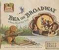 Bea on Broadway: a Story About New York