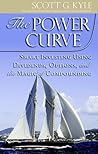 The Power Curve: Smart Investing Using Dividends, Options, and the Magic of Compounding