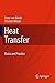 Heat Transfer: Basics and Practice