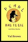 Pearl Had to Die Pearl Had to Die