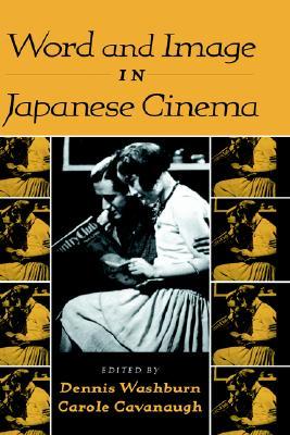 Word and Image in Japanese Cinema (Hardcover)