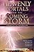 Heavenly Portals and The Coming Storm
