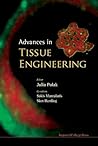 ADVANCES IN TISSUE ENGINEERING