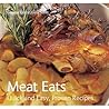 Meat Eats: Quick and Easy, Proven Recipes