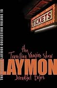 The Richard Laymon Collection, Volume 15: The Travelling Vampire Show / Dreadful Tales