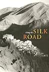 Along the Silk Road