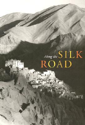 Along the Silk Road (Paperback)