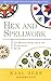 Hex and Spellwork: The Magical Practices of the Pennsylvania Dutch