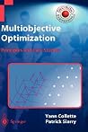 Multiobjective Optimization: Principles and Case Studies (Decision Engineering) Multiobjective Optimization: Principles and Case Studies (Decision Engineering)