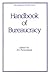 Handbook of Bureaucracy