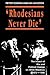 Rhodesians Never Die (State...