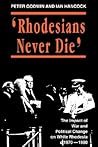Rhodesians Never Die