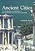Ancient Cities: The Archaeology of Urban Life in the Ancient Near East and Egypt, Greece and Rome