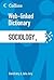 Sociology: Web-Linked Dictionary (Collins Web-Linked Dictionary)