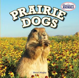 Prairie Dogs (American Animals)