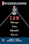Investigations 150 Things You Should Know