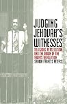 Judging Jehovah's Witnesses: Religious Persecution and the Dawn of the Rights Revolution