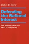 Defending the National Interest by Stephen D. Krasner