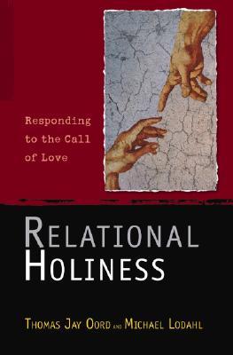 Relational Holiness: Responding to the Call of Love (Paperback)