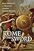 Rome and the Sword: How War...