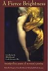 A Fierce Brightness: Twenty-Five Years of Women's Poetry