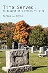 Time Served: An Excerpt of a Prisoner's Life