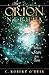 The Orion Nebula Where Stars Are Born by C. Robert O'Dell