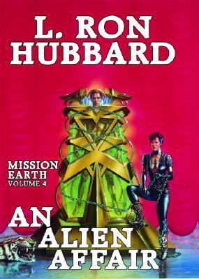 An Alien Affair (Mission Earth, #4)
