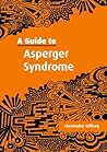 A Guide to Asperger Syndrome by Christopher Gillberg
