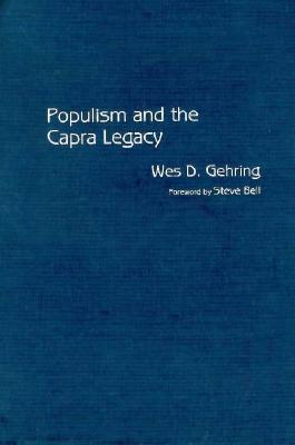 Populism and the Capra Legacy: (Contributions to the Study of Popular Culture)
