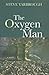The Oxygen Man