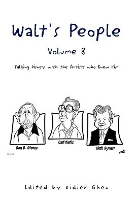 Walt's People, Volume 8: Talking Disney with the Artists Who Knew Him (Paperback)