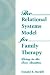 The Relational Systems Model for Family Therapy (Haworth Social Work Practice)