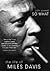So What: The Life of Miles Davis