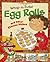 Wrap-n-Bake Egg Rolls: and Other Chinese Dishes (Kids Dish)