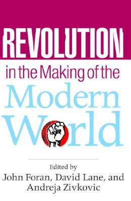 Revolution in the Making of the Modern World (Paperback)