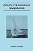 Complete Boating Handbook